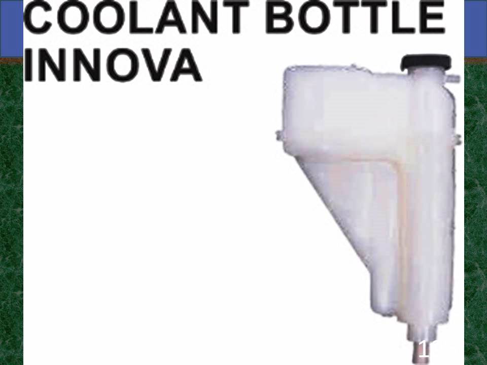 Coolant Bottle Innova