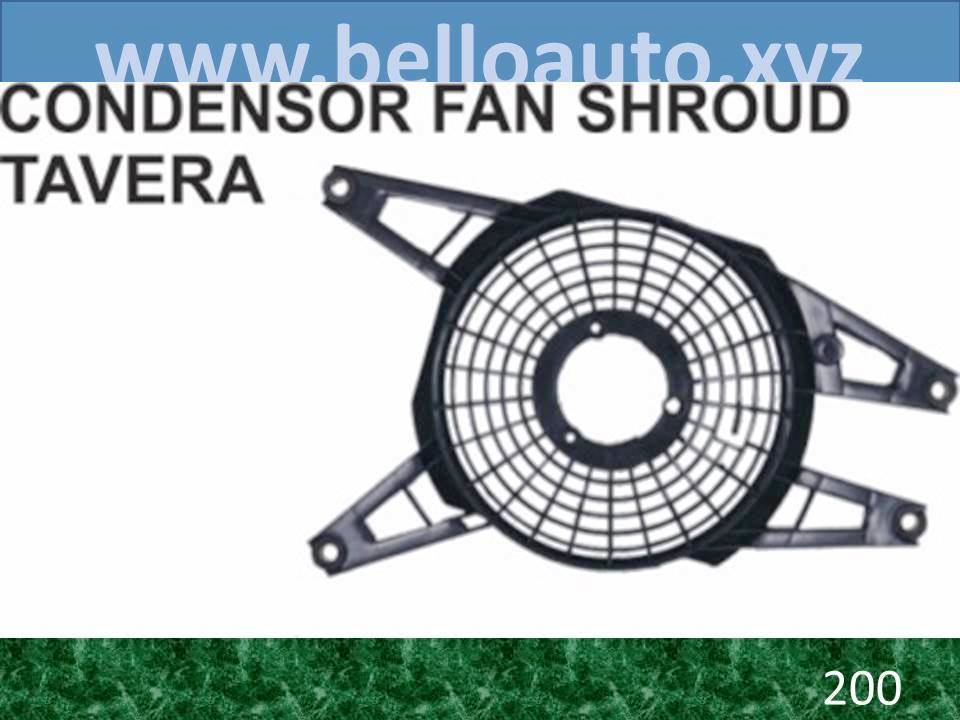 Condensor Fan Shroud - Tavera