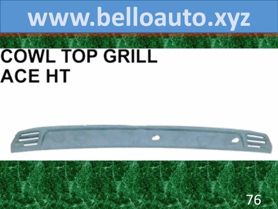 Cowl Top Grill Tata Ace HT