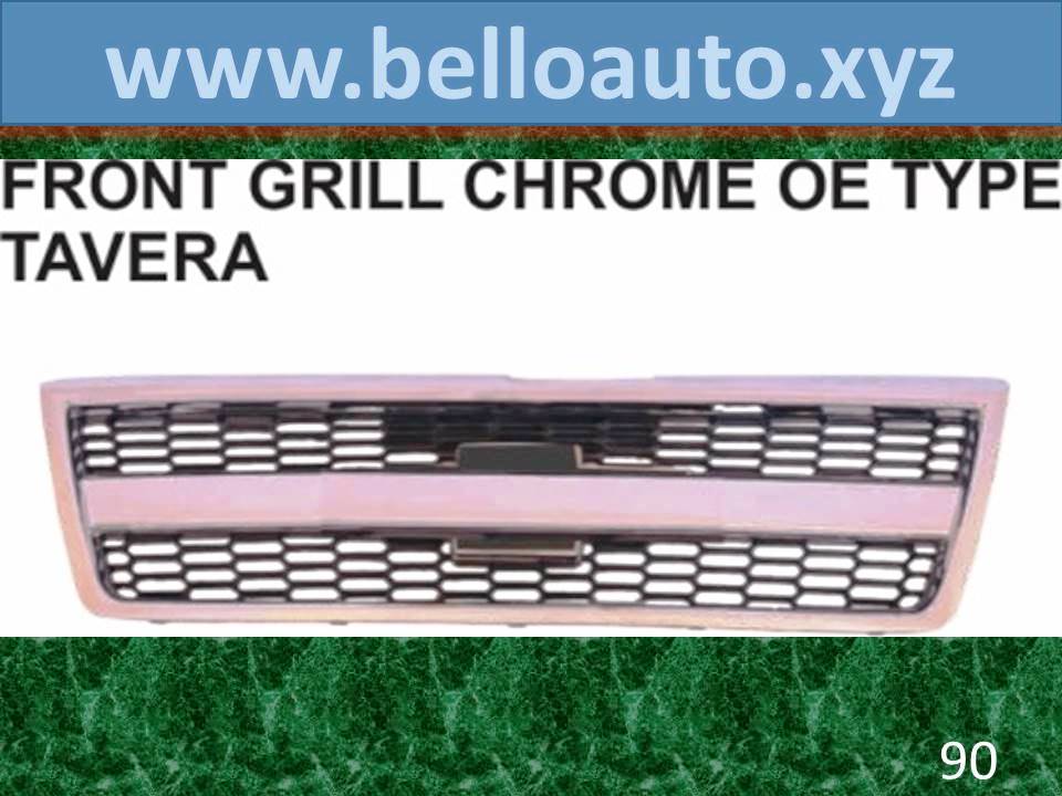 Front Grill Chrome OE Type Tavera